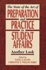 Nancy Evans, Christine E. Phelps Tobin - State of the Art of Preparation and Practice in Student Affairs