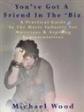 Michael Wood - You've Got a Friend in the 'Biz