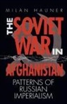 Milan Hauner, Hauner Milan - The Soviet War in Afghanistan