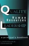David L. Weller, David L. Jr. Weller, Sylvia Weller, David L. Weller Jr. - Quality Human Resources Leadership
