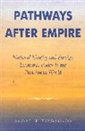 Andrei P. Tsygankov - Pathways after Empire