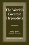 John C. Hughes, Hughes John C. - The World's Greatest Hypnotists