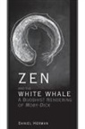 Daniel Herman - Zen and the White Whale