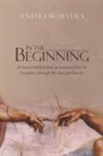 Andrew Myers - In the Beginning