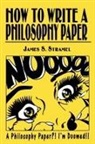 James S. Stramel, Stramel James S. - How to Write a Philosophy Paper