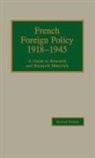 Robert Young - French Foreign Policy, 1918-1945
