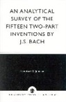 Theodore O. Johnson, Johnson Theodore O. - An Analytical Survey of the Fifteen Two-Part Inventions by J.S. Bach