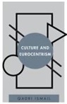 Qadri Ismail, Ismail Qadri - Culture and Eurocentrism