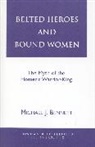 Michael J. Bennett - Belted Heroes and Bound Women