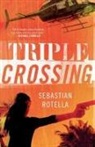 Sebastian Rotella - TRIPLE CROSSING