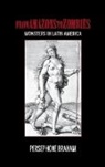 Persephone Braham - From Amazons to Zombies