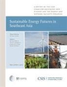 Murray Hiebert, Gregory B. Poling, David L. Pumphrey - Sustainable Energy Futures in Southeast Asia
