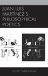 Scott Weintraub - Juan Luis Martínez's Philosophical Poetics