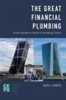 Karel Lannoo, Lannoo Karel - The Great Financial Plumbing