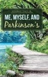 George Tait Jr. - Me, Myself, and Parkinson's