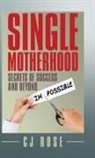 Cj Rose - Single Motherhood