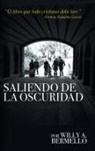 Willy A. Bermello - Saliendo de la oscuridad