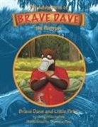 Greg Wilschefski - Brave Dave and Little Pete