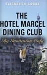 Elizabeth Cooke - The Hotel Marcel Dining Club