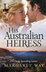 Margaret Way - His Australian Heiress