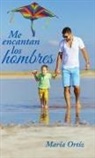 María Ortíz - Me Encantan Los Hombres