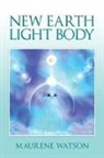 Maurene Watson - New Earth Light Body