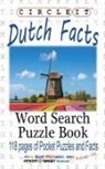 Lowry Global Media Llc, Mark Schumacher - Circle It, Dutch Facts, Word Search, Puzzle Book