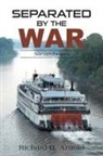 Richard D. Arnold - Separated by the War