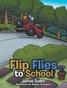 Jamie Selko - Flip Flies to School