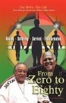 Helen Black, John Groce, Charles Harmon - From Zero to Eighty