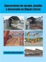 Policarpo Alfonso Machado C. - Operaciones de varada, estadía y desvarada en diques secos
