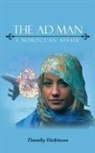 Timothy Dickinson - The Ad Man