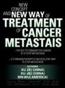 Xu Jie, Bin Wu, Xu Ze - New Concept and New Way of Treatment of Cancer Metastais