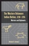 Richard S. Grimes - Western Delaware Indian Nation, 1730-1795