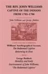 George Sheldon, John Williams - The Rev. John Williams, Captive of the Indians from 1703-1706