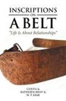 Kathleen Bent, Curtis, W. P. Lear - INSCRIPTIONS ON A BELT