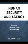Nilofar Sakhi - Human Security and Agency