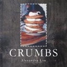 Alexandra Lim - Crumbs