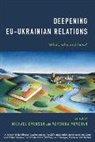 Michael Emerson, Emerson Michael, Veronika Movchan, Movchan Veronika - Deepening EU-Ukrainian Relations