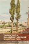 Adriana Méndez Rodenas - Transatlantic Travels in Nineteenth-Century Latin America