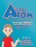B - A is for Atom