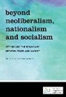 Thomas Aubrey, Aubrey Thomas - Beyond Neoliberalism, Nationalism and Socialism