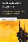 Jacques Lezra, Lezra Jacques - Untranslating Machines