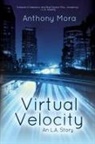Anthony Mora - Virtual Velocity