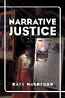 Rafe Mcgregor - Narrative Justice