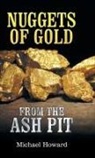 Michael Howard - Nuggets of Gold from the Ash Pit