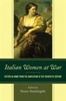 Susan Amatangelo - Italian Women at War