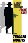 Frank Kane - Trigger Mortis