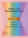 Catherine Taylor, Cedric Taylor - Enhance Your Natural Healing Powers Using Reiki