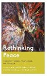Jeremiah Alberg, Alberg Jeremiah, Alexander Laban Hinton, Hinton Alexander Laban, Giorgio Shani - Rethinking Peace
